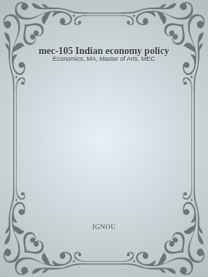 mec-105 Indian economy policy